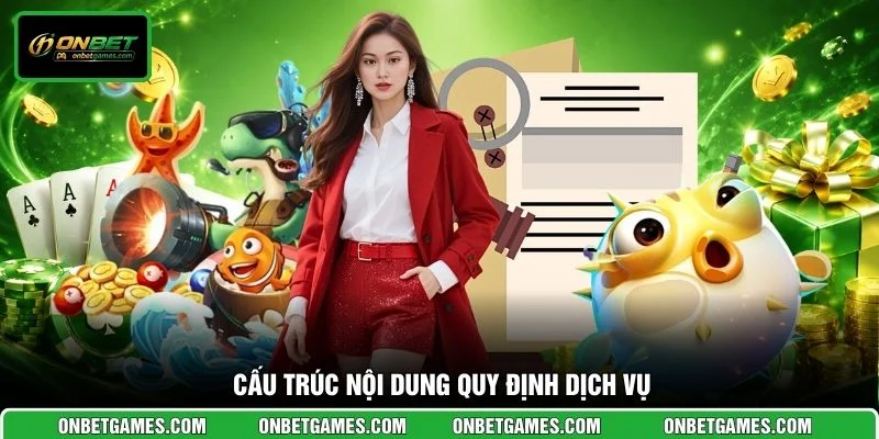 Cấu trúc nội dung quy định dịch vụ