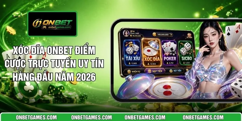 Xóc đĩa ONBET